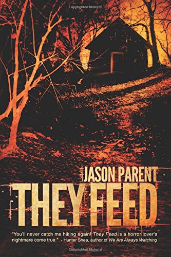 Jason Parent/They Feed