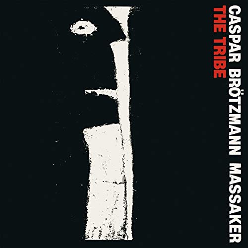 Caspar Brotzmann Massaker/Tribe