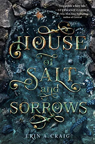 Erin A. Craig/House of Salt and Sorrows