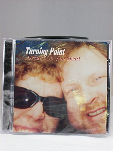 Turning Point/What's On Your Heart