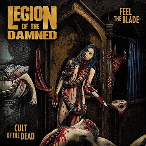 Legion Of The Damned Feel The Blade Cult Of The Dead 