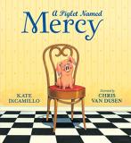 Kate Dicamillo A Piglet Named Mercy 