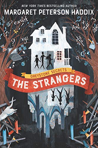 Margaret Peterson Haddix/Greystone Secrets@ The Strangers