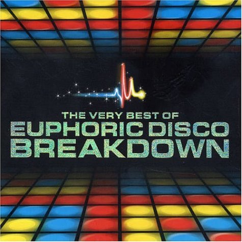 The Very Best Of Euphoric Disco Breakdown/The Very Best Of Euphoric Disco Breakdown@2 CD