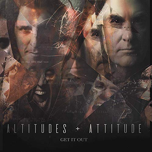Altitudes & Attitude/Get It Out
