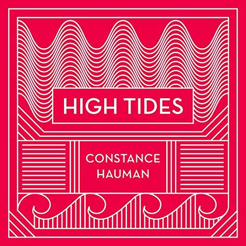 Constance Hauman/High Tides
