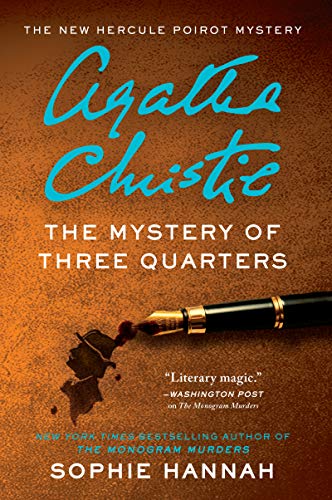 Sophie Hannah/The Mystery of Three Quarters@ The New Hercule Poirot Mystery