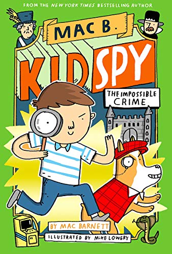 Mac Barnett/The Impossible Crime (Mac B., Kid Spy #2), 2