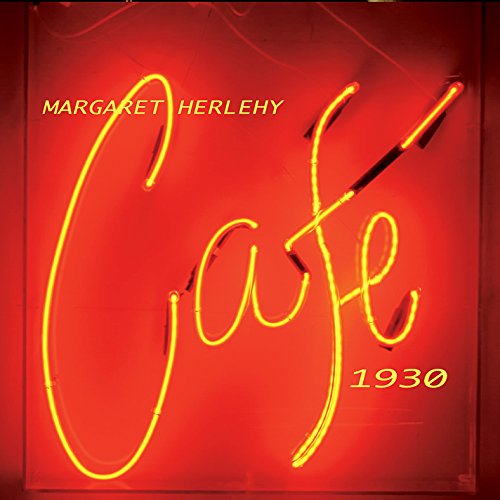 Margaret Herlehy/Cafe 1930