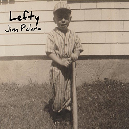 Jim Palana/Lefty