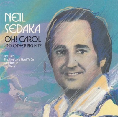 Neil Sedaka/Oh! Carol & Other Big Hits