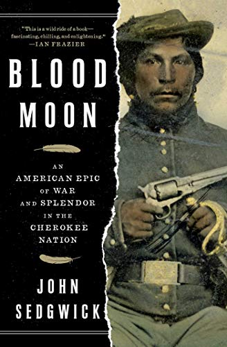 John Sedgwick/Blood Moon@An American Epic of War and Splendor in the Chero