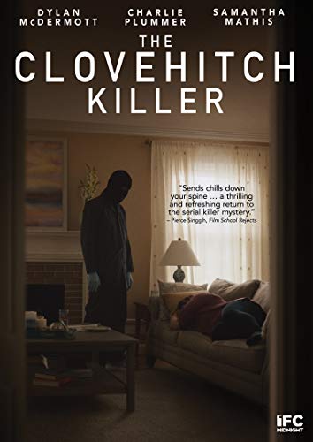 The Clovehitch Killer/Dylan McDermott, Charlie Plummer, and Samanta Mathis@Not Rated@DVD