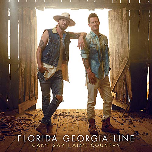 Florida Georgia Line/Can't Say I Ain't Country@2 LP