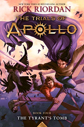 Rick Riordan/The Trials of Apollo: Book Four@The Tyrant's Tomb