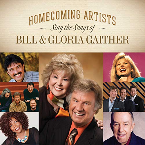Homecoming Artists Sing The Songs Of Bill & Gloria/Homecoming Artists Sing The Songs Of Bill & Gloria