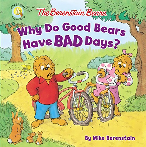 Mike Berenstain/The Berenstain Bears Why Do Good Bears Have Bad Da