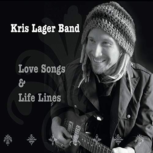 Kris Lager/Love Songs & Life Lines