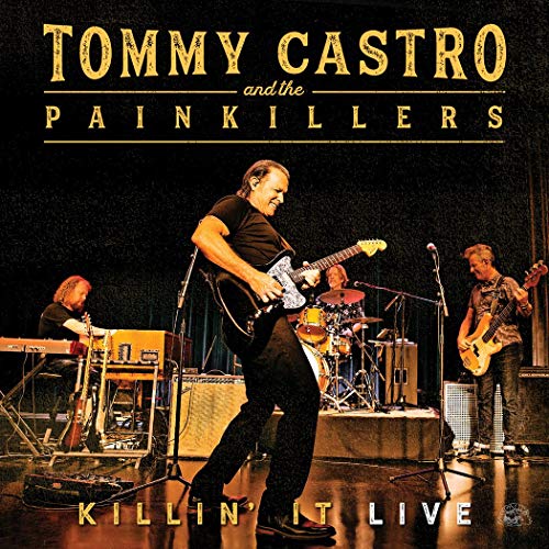 Tommy Castro & The Painkillers/Killin' It - Live@.