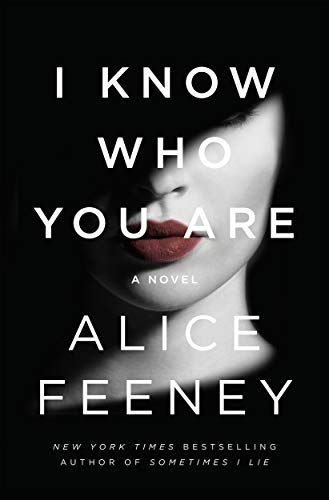 Alice Feeney/I Know Who You Are