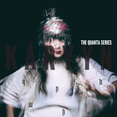 KÁRYYN/The Quanta Series