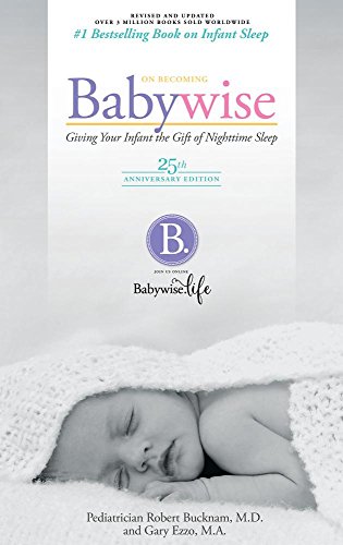 Gary Ezzo/On Becoming Babywise@ Giving Your Infant the Gift of Nightime Sleep - 2@0025 EDITION;Anniversary