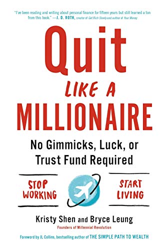 Kristy Shen/Quit Like a Millionaire@ No Gimmicks, Luck, or Trust Fund Required
