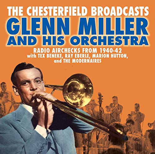 Glenn Miller/Chesterfield Broadcasts: Radio