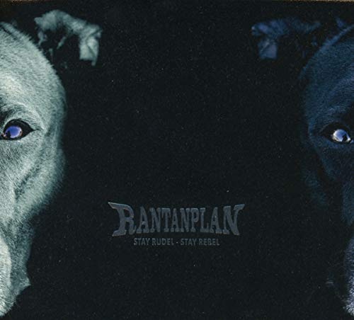 Rantanplan/Stay Rudel - Stay Rebel
