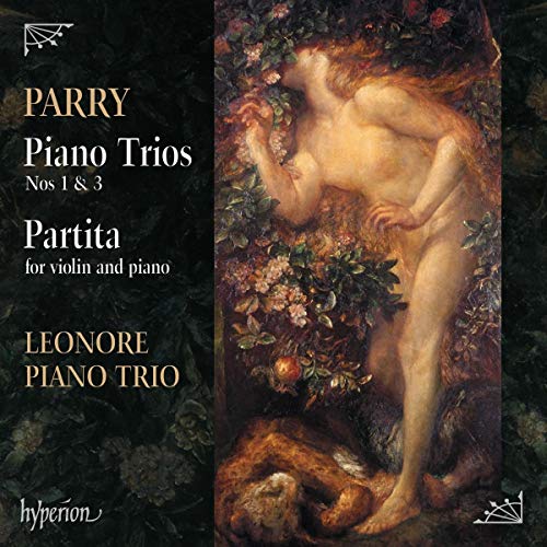 Leonore Piano Trio/Parry: Piano Trios Nos.1 & 3,