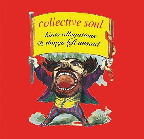 Collective Soul/Hints Allegations And Things L
