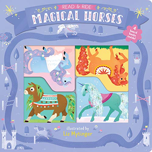 Chronicle Books/Read & Ride@Magical Horses: 4 Board Books Inside!