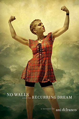 Ani DiFranco/No Walls and the Recurring Dream
