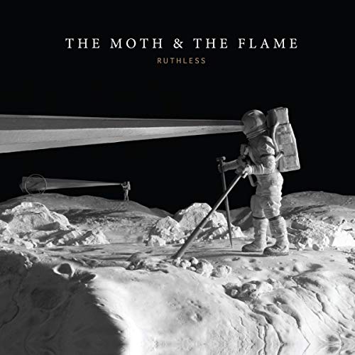 Moth & The Flame Ruthless 