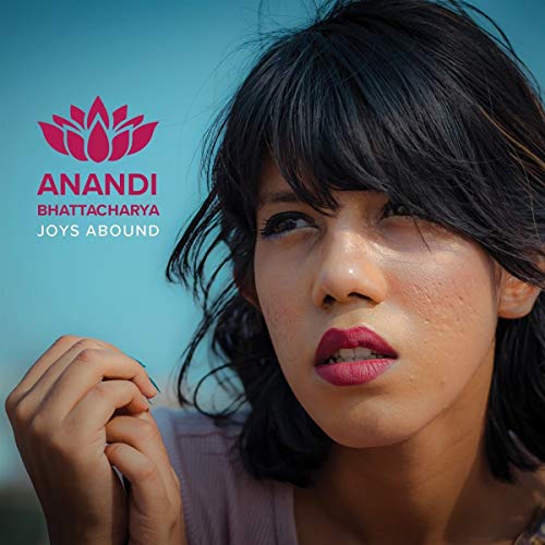 Anandi Bhattacharya/Joys Abound@Download Card Included