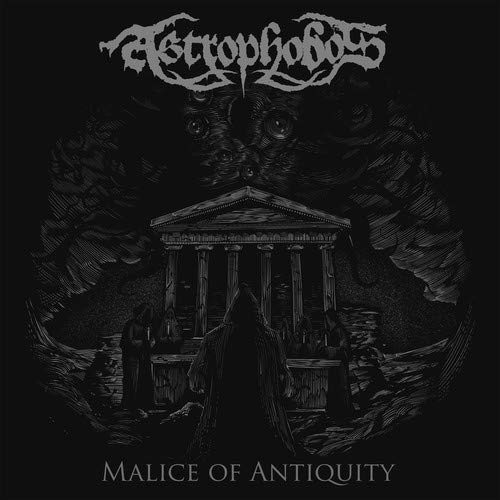 Astrophobos/Malice Of Antiquity