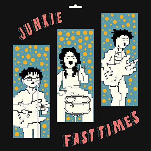 Junkie/Fast Times (colored vinyl)@12" Vinyl COLOR VINYL w/ insert, hand-written letter from band signed by each member, and download c
