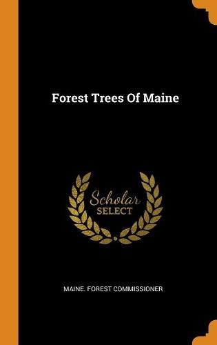 Maine Forest Commissioner/Forest Trees of Maine