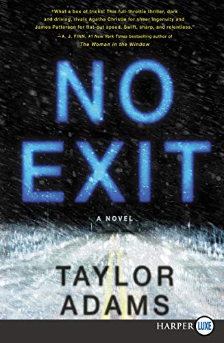 Taylor Adams/No Exit@LARGE PRINT