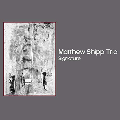 Matthew Shipp Trio Signature 