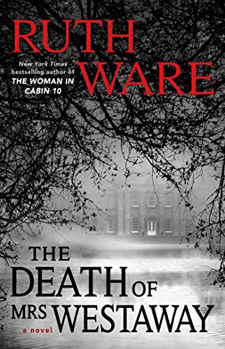 Ruth Ware The Death Of Mrs. Westaway 