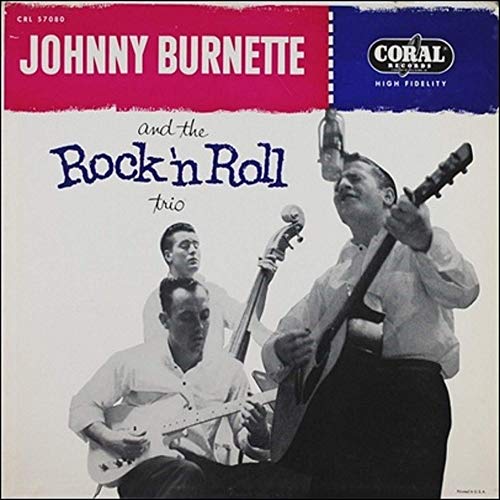 Johnny Burnette/Johnny Burnette & The Rock 'n Roll Trio