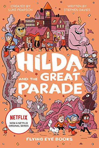 Luke Pearson/Hilda and the Great Parade