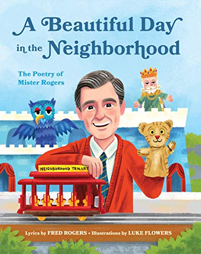 Fred Rogers/A Beautiful Day in the Neighborhood@The Poetry of Mister Rogers