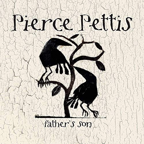Pierce Pettis/Father's Son@.