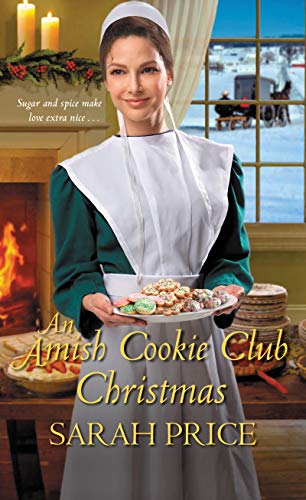 Sarah Price/An Amish Cookie Club Christmas