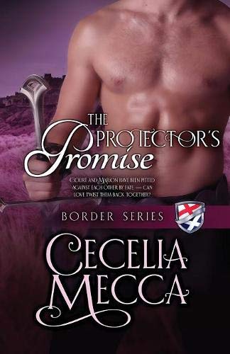 Cecelia Mecca/The Protector's Promise@ Border Series Book 7