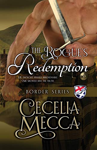 Cecelia Mecca/The Rogue's Redemption@ Border Series Book 8