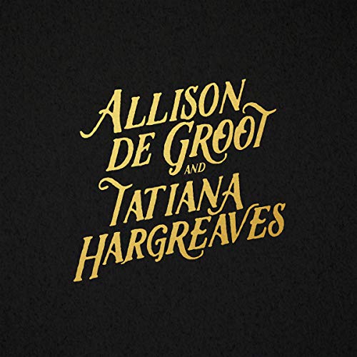 Allison De Groot & Tatiana Har/Allison De Groot & Tatiana Har