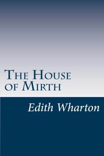 Edith Wharton/The House of Mirth